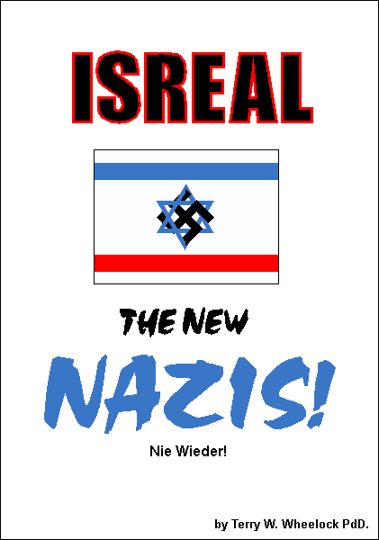 ISREAL - The New NAZIS!
