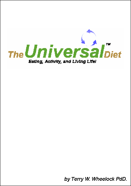 The Universal Diet - Eating, Activity, and Living Life!